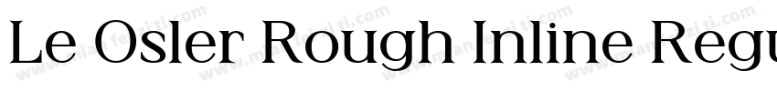 Le Osler Rough Inline Regular字体转换
